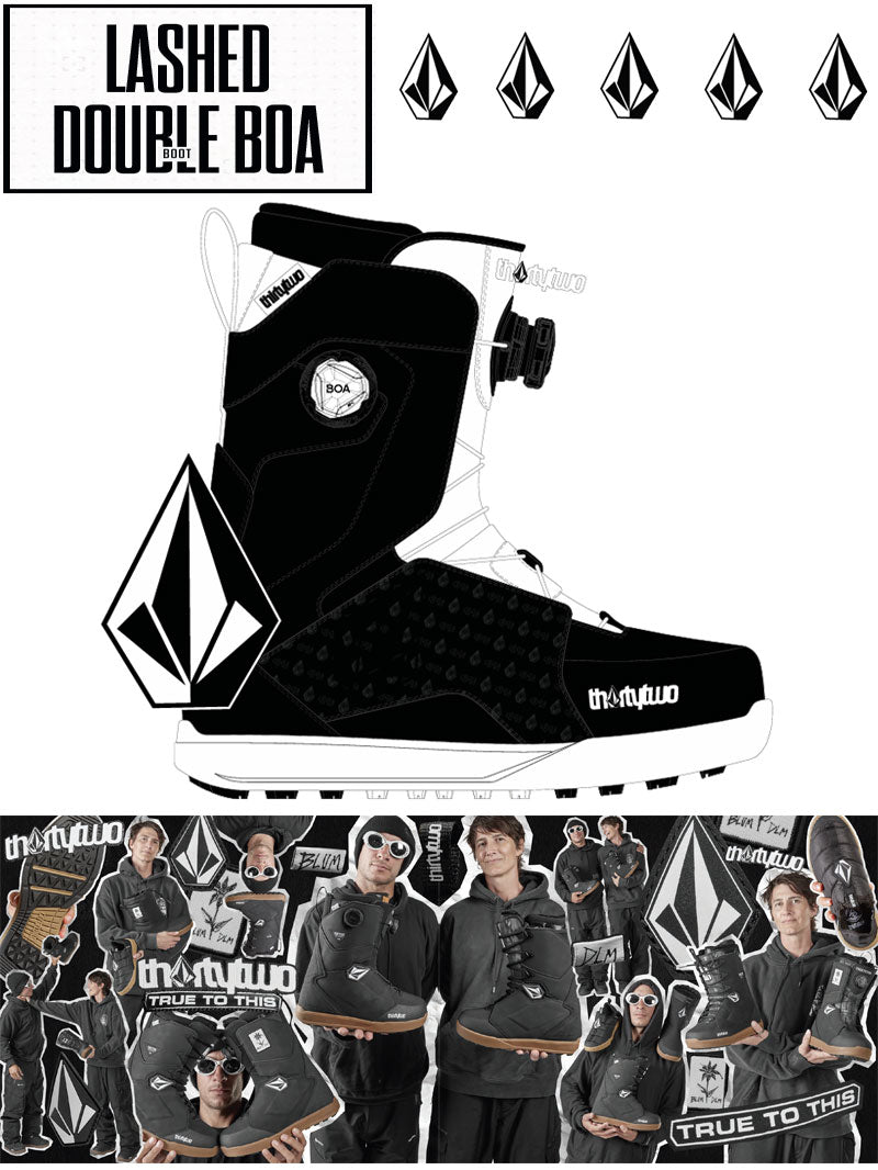 25-26 THIRTYTWO/サーティーツー LASHED DOUBLE BOA VOLCOM ラッシュ ボルコム メンズ レディース ブーツ 熱成型 ダブルボア スノーボード 2026