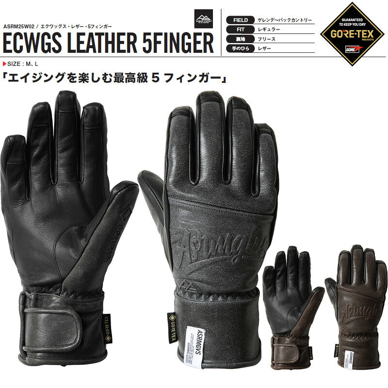 25-26 ASHRAM/アシュラム ECWGS LEATHER 5FINGER エクワッグスレザー5フィンガー グローブ ゴアテックス 手袋 メンズ レディース スノーボード スキー 2026