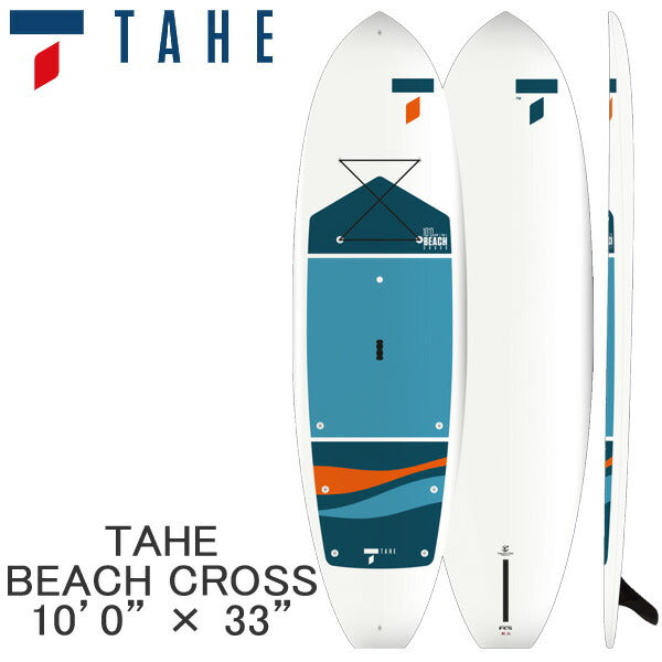 取り寄せ商品 2024 TAHE SUP 10'0 X 33 BEACH CROSS 106828 サップ パドルボード 営業所止め