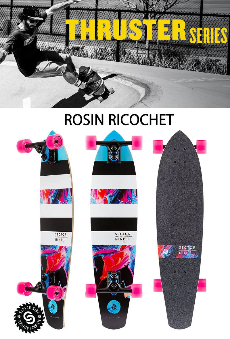 即出荷 SECTOR9/セクターナイン ROSIN RICOCHET 33.375inc サーフスケート ロングスケートボード ロングボード スケボー オフトレ